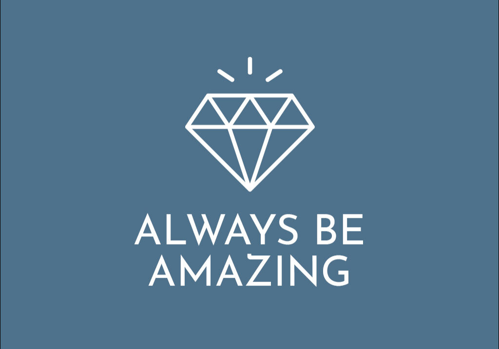 always be amazing